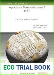 Aphrahat|s Demonstrations 2 and 7: On Love, and On Penitents (Analecta Gorgiana)