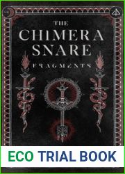 The Chimera Snare: Fragments