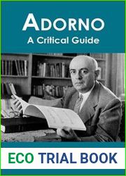 Adorno: A Critical Guide (Philosophy Insights)
