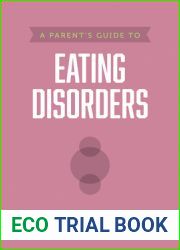 A Parent|s Guide to Eating Disorders (Axis)