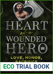 Love, Honor, Sacrifice (Heart of a Wounded Hero)