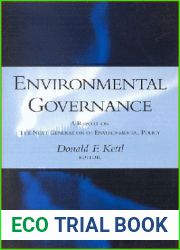 Environmental Governance: A Report on the Next Generation of Environmental Policy