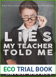 Lies My Teacher Told Me: What Your American History Teacher Got Wrong