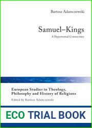 Samuel-Kings: A Hypertextual Commentary (European Studies in Theology, Philosophy and History of Religions Book 28)
