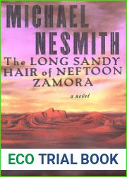 The Long Sandy Hair of Neftoon Zamora: A Novel