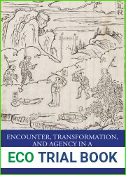 Encounter, Transformation, and Agency in a Connected World: Narratives of Korean Women, 1550-1700