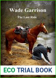 Wade Garrison The Last Ride