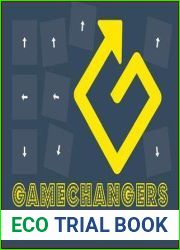 Gamechangers: Creating Innovative Strategies for Business and Brands; New Approaches to Strategy, Innovation and Marketing