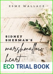 Sidney Sherman|s Marshmallow Heart