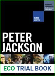 Peter Jackson (The Bloomsbury Companions to Contemporary Filmmakers)