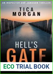 Hell|s Gate (Inspector Zoe Janssen Thriller : Book #4)