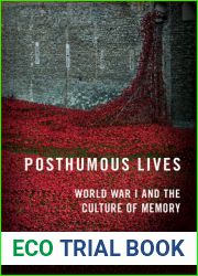 Posthumous Lives: World War I and the Culture of Memory