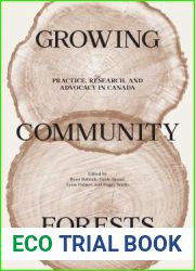 Growing Community Forests: Practice, Research, and Advocacy in Canada