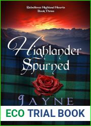 Highlander Spurned (Rebellious Highland Hearts #3)