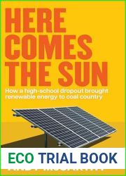 Here Comes the Sun: How a high-school dropout brought renewable energy to coal country