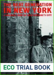 Beat Generation in New York: A Walking Tour of Jack Kerouac|s City