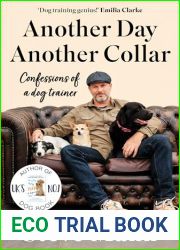 Another Day, Another Collar: My Life in Training Dogs