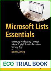 Microsoft Lists Essentials: Enhancing Productivity Through Microsoft 365|s Smart Information Tracking App