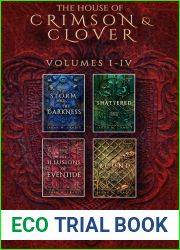 The House of Crimson and Clover Box Set Volumes I-IV: A House of Crimson and Clover Boxed Set