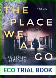 The Place We All Go: A Novel