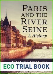 Paris and the River Seine: A History