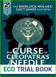 The Curse of Cleopatra|s Needle: A Sherlock and Lucy Short Story (Sherlock Holmes and Lucy James Mystery #8.5)