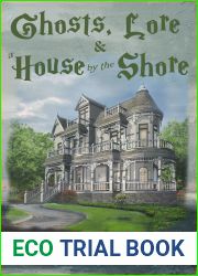 Ghosts, Lore and a House by the Shore (Lily and Cassie by the Sea Mysteries #1)