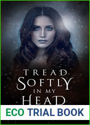 Tread Softly In My Head
