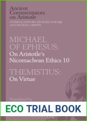 Michael of Ephesus: On Aristotle|s Nicomachean Ethics 10 with Themistius: On Virtue (Ancient Commentators on Aristotle)