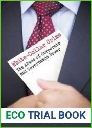 White-Collar Crime: The Abuse of Corporate and Government Power