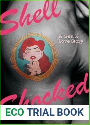 Shell Shocked : A Gen X Love Story