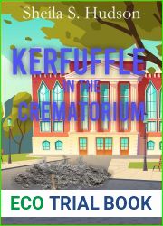 Kerfuffle in the Crematorium (Crimes from the Crypt Book 2)