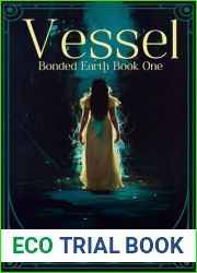 Vessel: Bonded Earth Book One (Bonded Earth Series 1)
