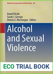 Alcohol and Sexual Violence (Nebraska Symposium on Motivation Book 68)