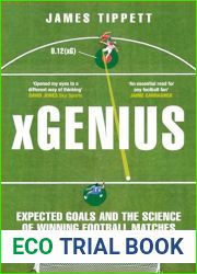 xGenius: Expected Goals and the Science of Winning Football Matches