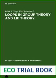 Loops in Group Theory and Lie Theory (De Gruyter Expositions in Mathematics, 35)