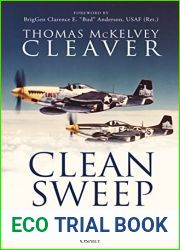 Clean Sweep: VIII Fighter Command against the Luftwaffe, 1942-45