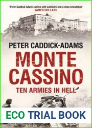 Monte Cassino: Ten Armies in Hell