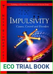 Impulsivity: Causes, Control and Disorders (Psychology of Emotions, Motivations and Actions)