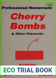 Professional Homemade Cherry Bombs and Other Fireworks