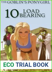 Load Bearing (The Goblin|s Ponygirl Book 10)