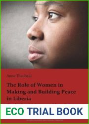 The Role of Women in Making and Building Peace in Liberia: Gender Sensitivity Versus Masculinity