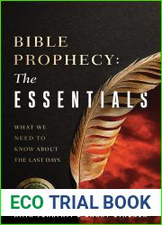 Bible Prophecy: The Essentials: Answers to Your Most Common Questions