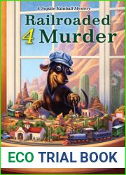 Railroaded 4 Murder (Sophie Kimball, #8)