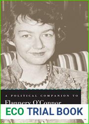 A Political Companion to Flannery O|Connor (Political Companions Gr Am Au)