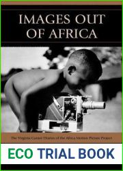 Images Out of Africa: The Virginia Garner Diaries of the Africa Motion Picture Project