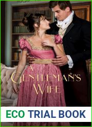 A Gentleman|s Wife (Reluctantly in Love, #3)