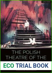 The Polish Theatre of the Holocaust (Cultural Histories of Theatre and Performance)