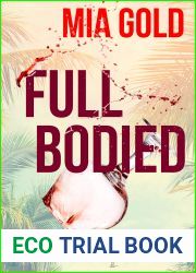 Full Bodied (Ruby Steele Cozy Mystery, #3)