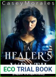 A Healer|s Wrath (Of Crowns and Quills)